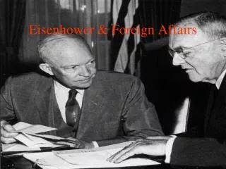 Eisenhower &amp; Foreign Affairs