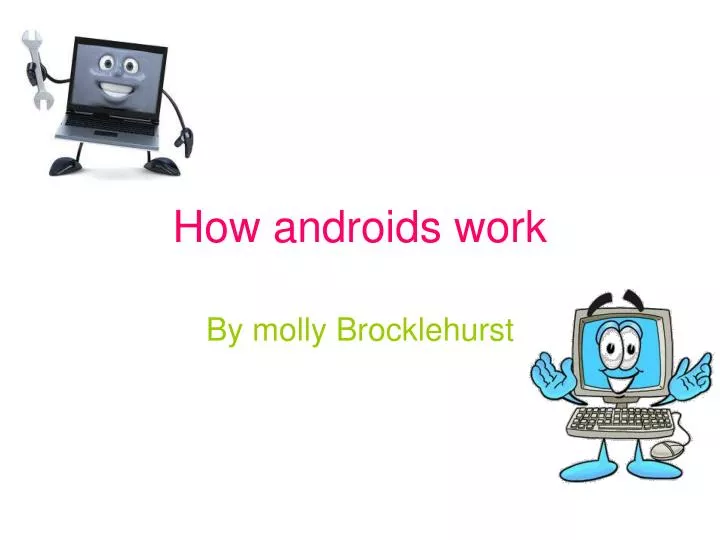 how androids work