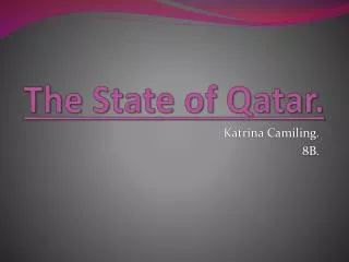 The State of Qatar.