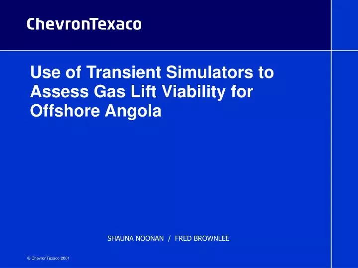 use of transient simulators to assess gas lift viability for offshore angola