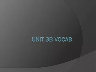 Unit 3b Vocab