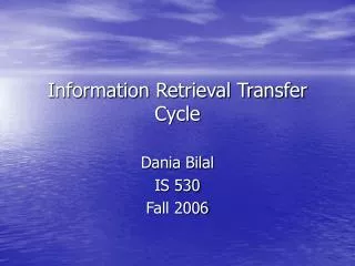 Information Retrieval Transfer Cycle