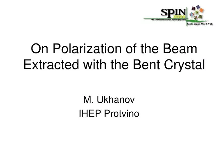 on polarization of the beam extracted with the bent crystal