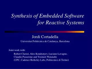 Synthesis of Embedded Software for Reactive Systems