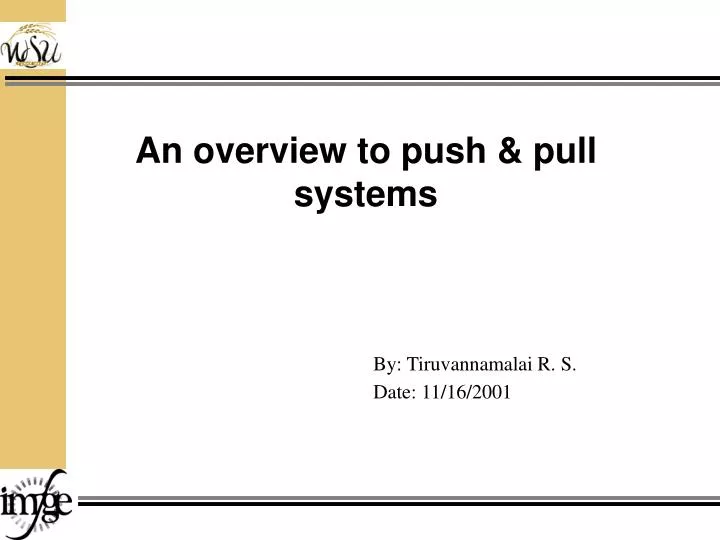 an overview to push pull systems