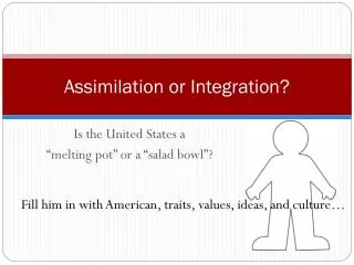 Assimilation or Integration?