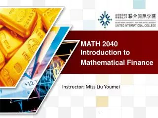 MATH 2040 Introduction to Mathematical Finance