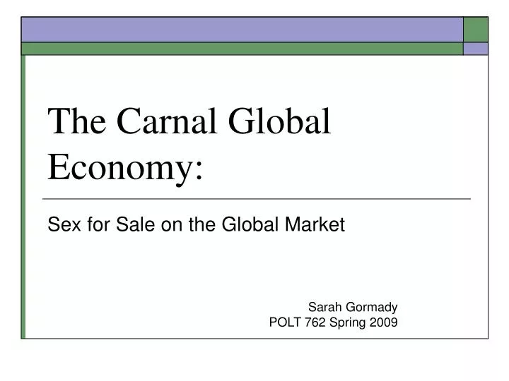 the carnal global economy