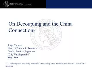 On Decoupling and the China Connection *
