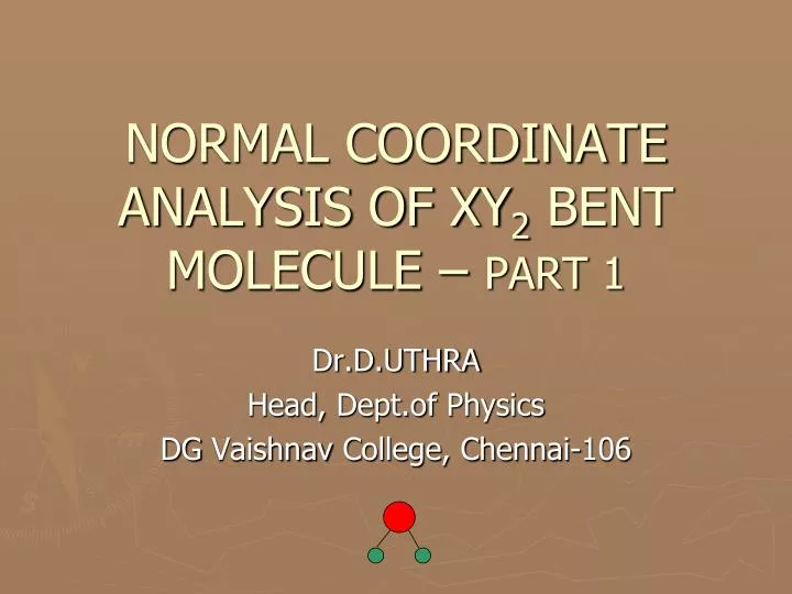 normal coordinate analysis of xy 2 bent molecule part 1