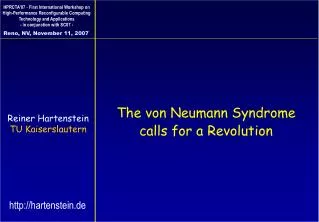The von Neumann Syndrome calls for a Revolution