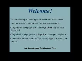 Welcome! You are viewing a Learningspot PowerPoint presentation.
