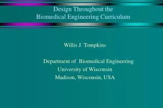 Design Throughout the Biomedical Engineering Curriculum