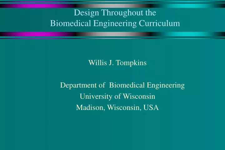 design throughout the biomedical engineering curriculum