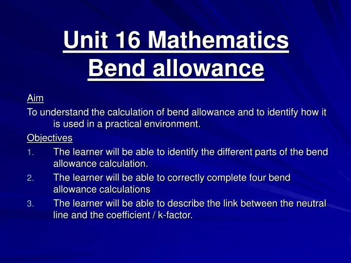 unit 16 mathematics bend allowance