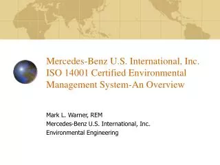 Mark L. Warner, REM Mercedes-Benz U.S. International, Inc. Environmental Engineering