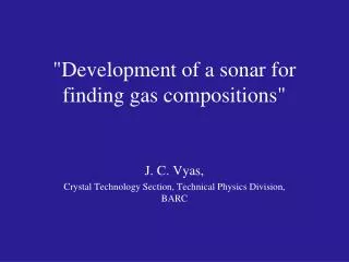 &quot;Development of a sonar for finding gas compositions&quot;