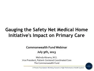 Gauging the Safety Net Medical Home Initiative's Impact on Primary Care