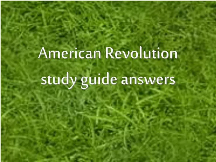 american revolution study guide answers