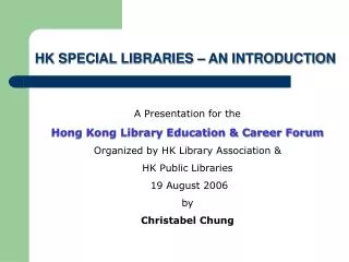 A Presentation for the Hong Kong Library Education &amp; Career Forum