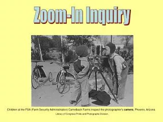 Zoom-In Inquiry