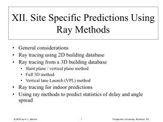 XII. Site Specific Predictions Using Ray Methods