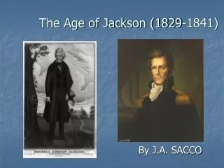The Age of Jackson (1829-1841)
