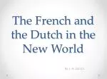 The French and the Dutch in the New World