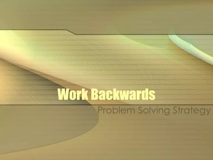 work backwards