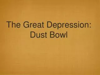 The Great Depression: Dust Bowl