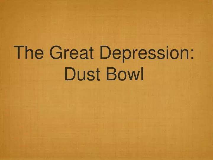 the great depression dust bowl
