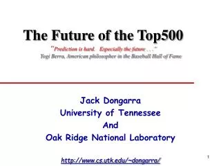 Jack Dongarra University of Tennessee And Oak Ridge National Laboratory