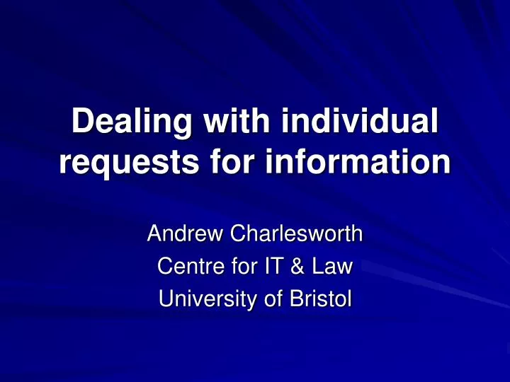 dealing with individual requests for information