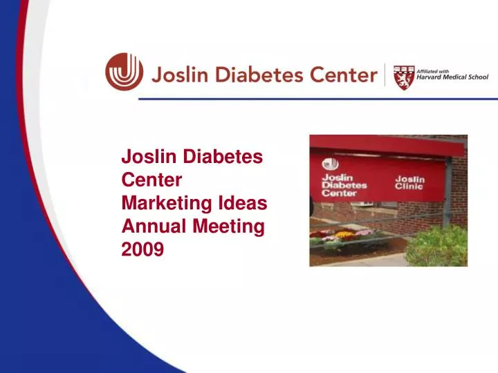 joslin diabetes center marketing ideas annual meeting 2009