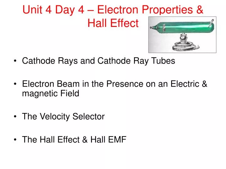 unit 4 day 4 electron properties hall effect