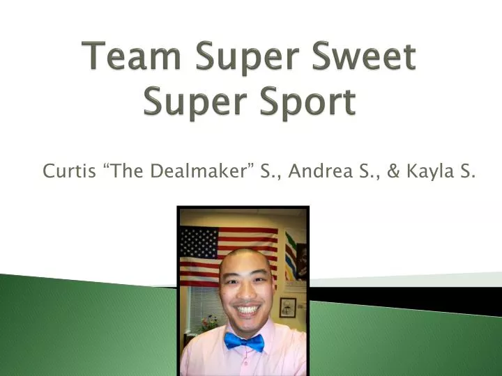 team super sweet super sport