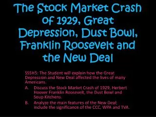 The Stock Market Crash of 1929, Great Depression, Dust Bowl, Franklin Roosevelt and the New Deal