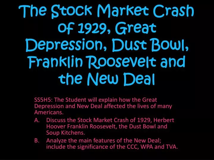 the stock market crash of 1929 great depression dust bowl franklin roosevelt and the new deal