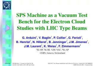 SPS Machine as a Vacuum Test Bench for the Electron Cloud Studies with LHC Type Beams