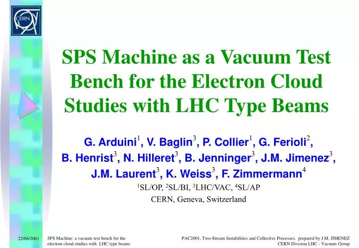 sps machine as a vacuum test bench for the electron cloud studies with lhc type beams