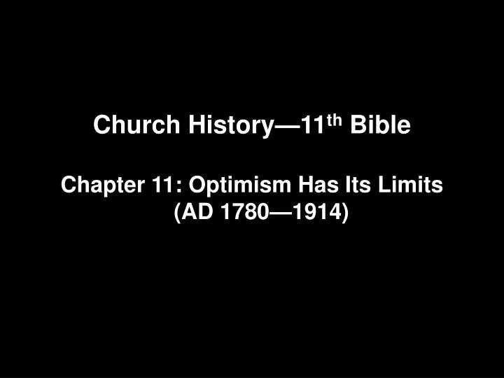church history 11 th bible