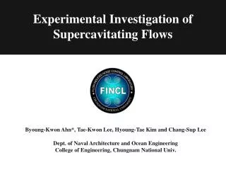 Experimental Investigation of Supercavitating Flows