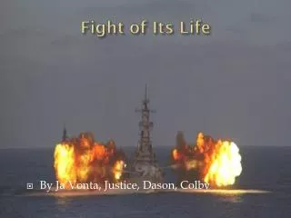 Fight of Its Life