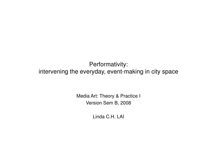 performativity intervening the everyday event making in city space