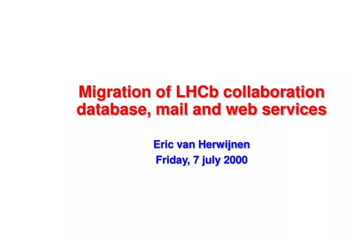 migration of lhcb collaboration database mail and web services