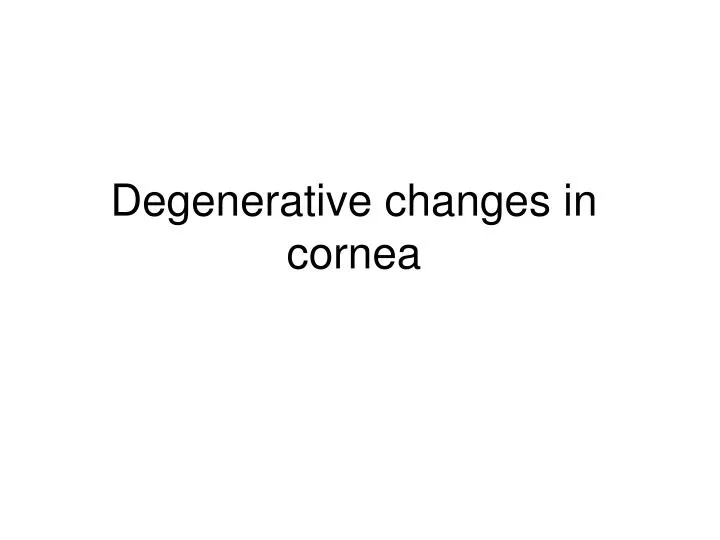 degenerative changes in cornea