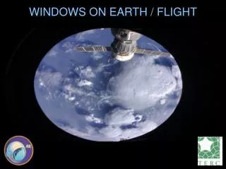 WINDOWS ON EARTH / FLIGHT