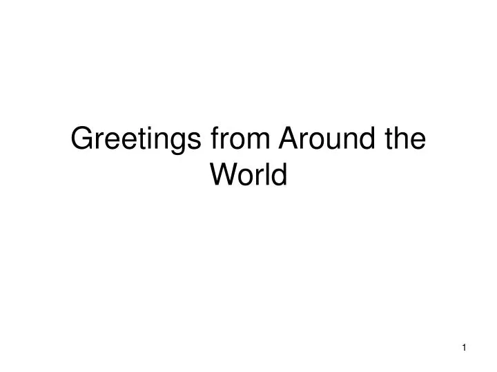 greetings from around the world