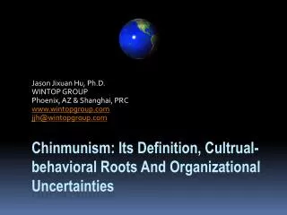 Chinmunism : Its Definition, Cultrual -behavioral Roots And Organizational Uncertainties