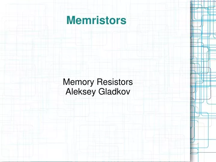 memory resistors aleksey gladkov